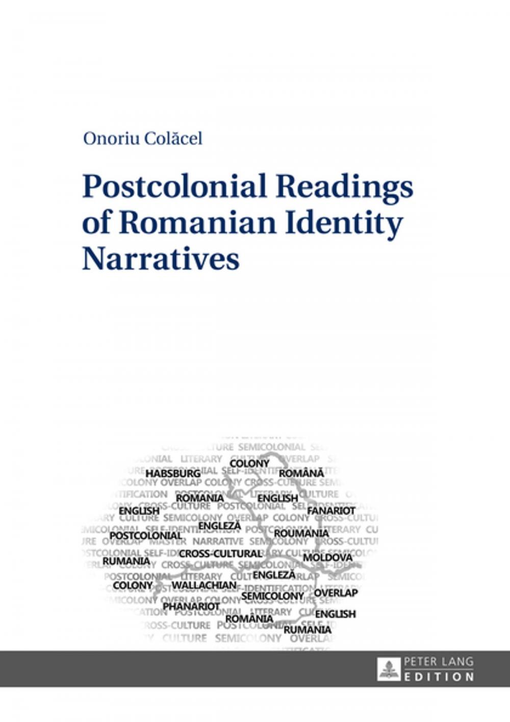 Big bigCover of Postcolonial Readings of Romanian Identity Narratives