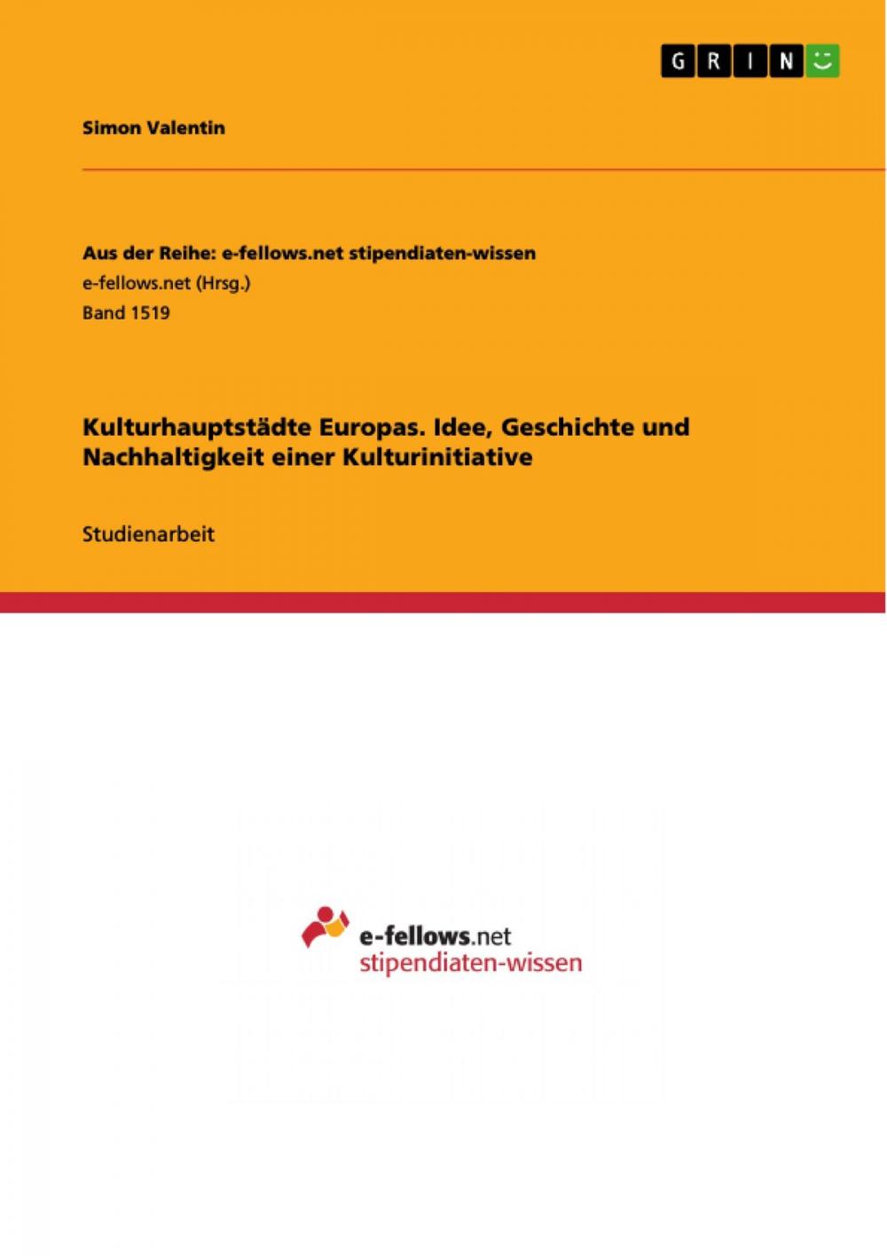 Big bigCover of Kulturhauptstädte Europas. Idee, Geschichte und Nachhaltigkeit einer Kulturinitiative