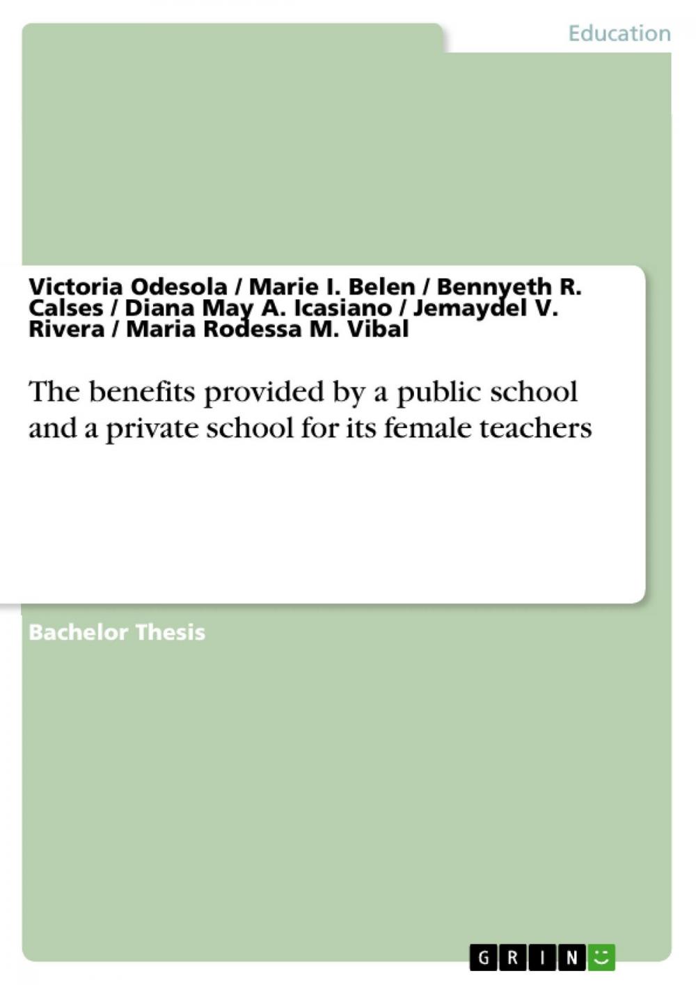 Big bigCover of The benefits provided by a public school and a private school for its female teachers