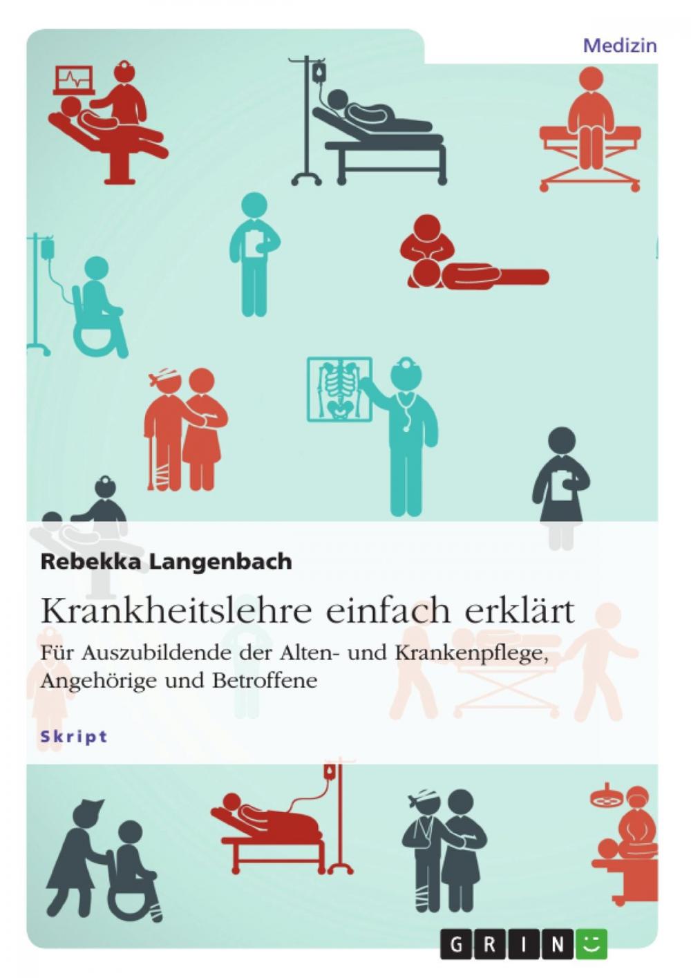 Big bigCover of Krankheitslehre einfach erklärt. Für Auszubildende der Alten- und Krankenpflege, Angehörige und Betroffene