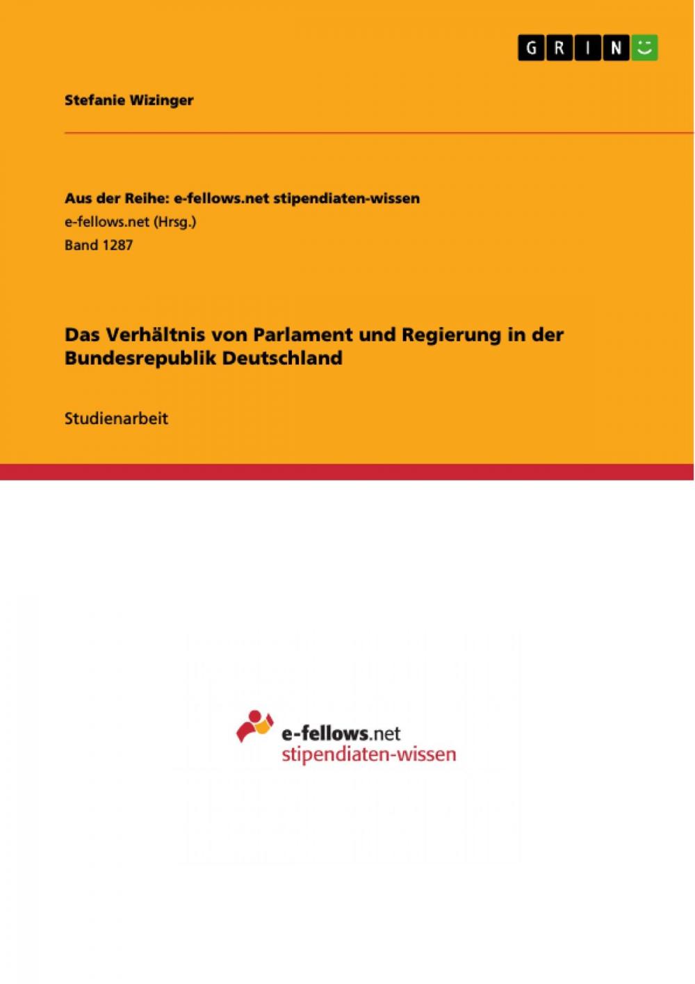 Big bigCover of Das Verhältnis von Parlament und Regierung in der Bundesrepublik Deutschland