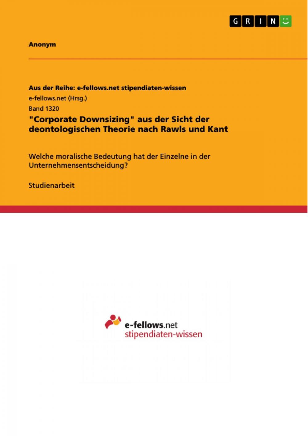 Big bigCover of 'Corporate Downsizing' aus der Sicht der deontologischen Theorie nach Rawls und Kant