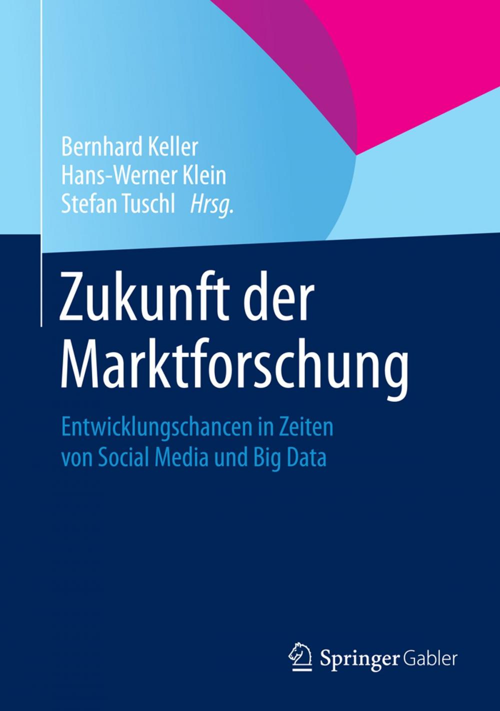 Big bigCover of Zukunft der Marktforschung