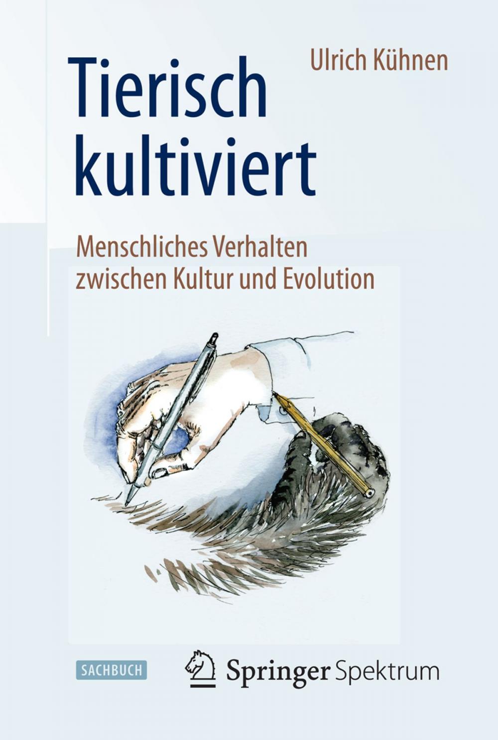 Big bigCover of Tierisch kultiviert - Menschliches Verhalten zwischen Kultur und Evolution