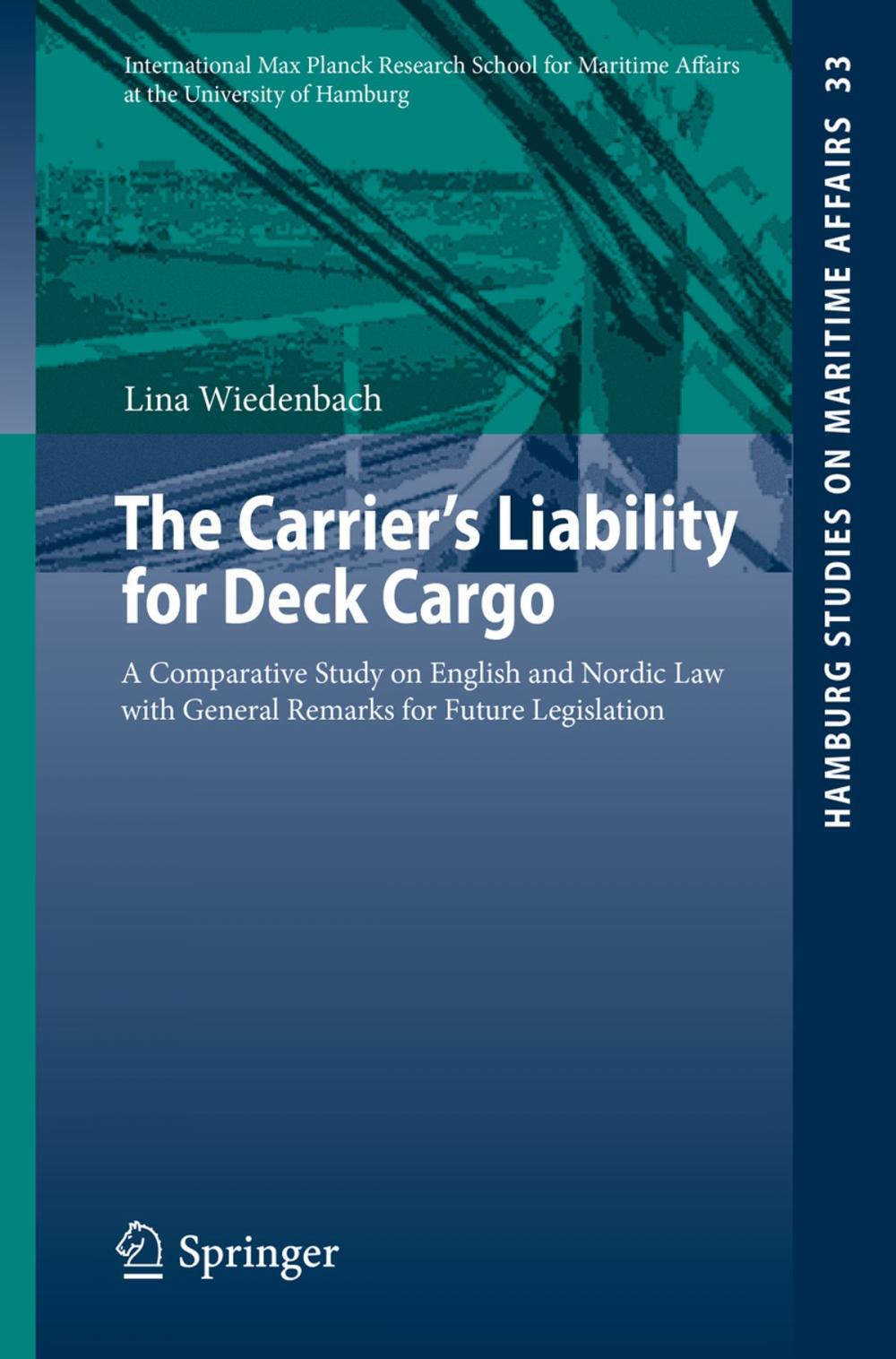 Big bigCover of The Carrier's Liability for Deck Cargo