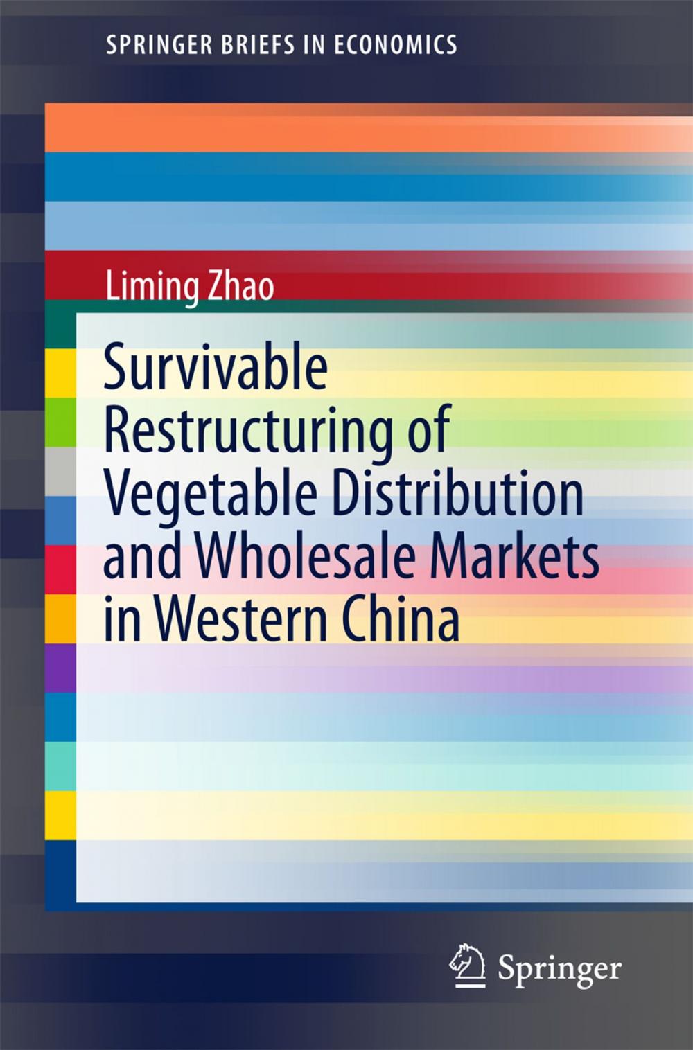 Big bigCover of Survivable Restructuring of Vegetable Distribution and Wholesale Markets in Western China