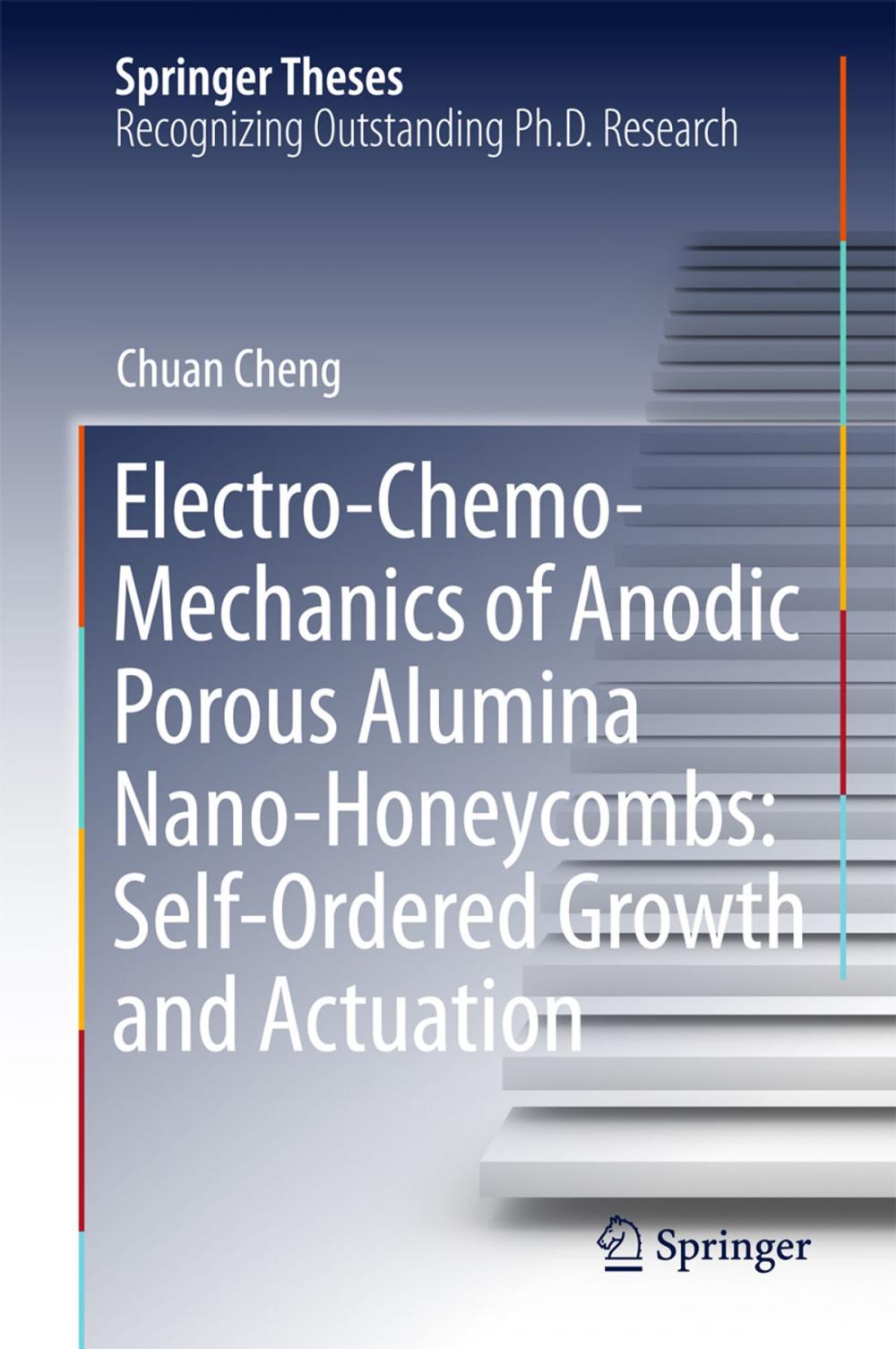 Big bigCover of Electro-Chemo-Mechanics of Anodic Porous Alumina Nano-Honeycombs: Self-Ordered Growth and Actuation