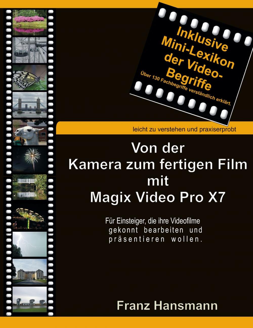 Big bigCover of Von der Kamera zum fertigen Film mit Magix Video Pro X7