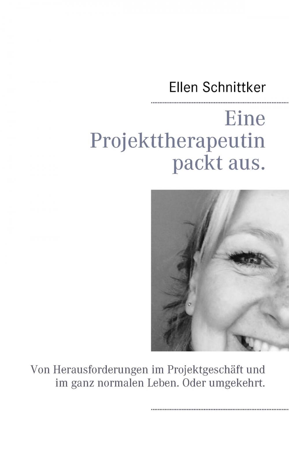 Big bigCover of Eine Projekttherapeutin packt aus.