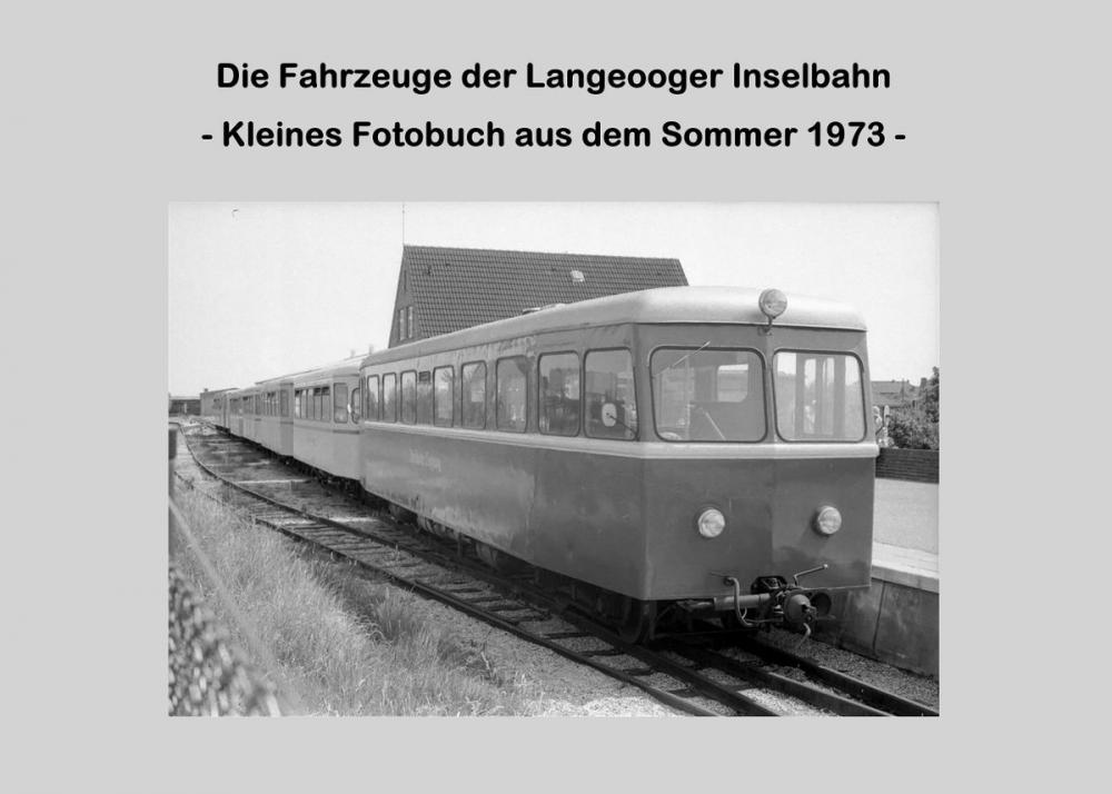 Big bigCover of Die Fahrzeuge der Langeooger Inselbahn