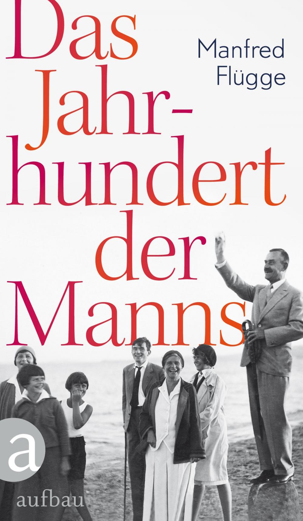 Big bigCover of Das Jahrhundert der Manns