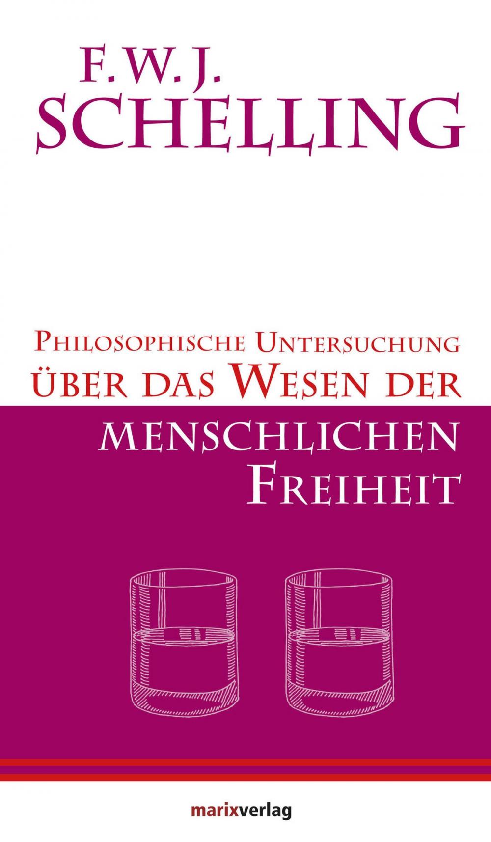 Big bigCover of Philosophische Untersuchungen über das Wesen der menschlichen Freiheit