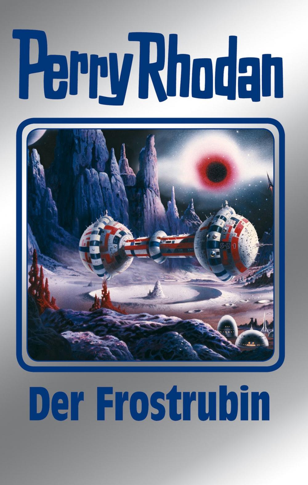 Big bigCover of Perry Rhodan 130: Der Frostrubin (Silberband)