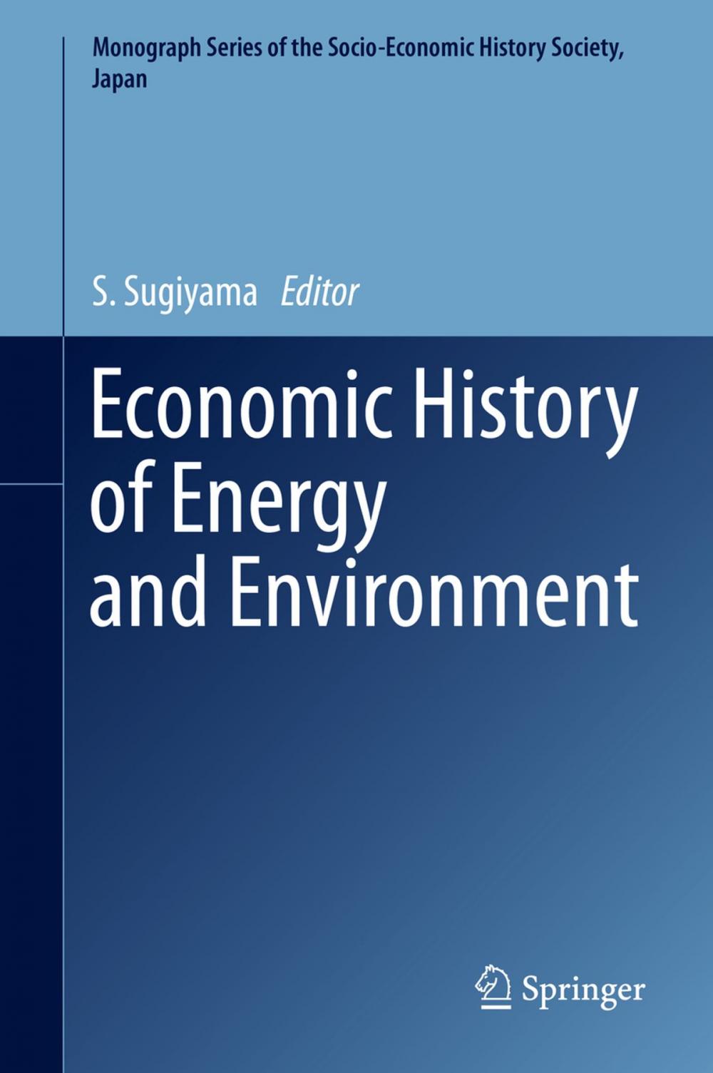 Big bigCover of Economic History of Energy and Environment