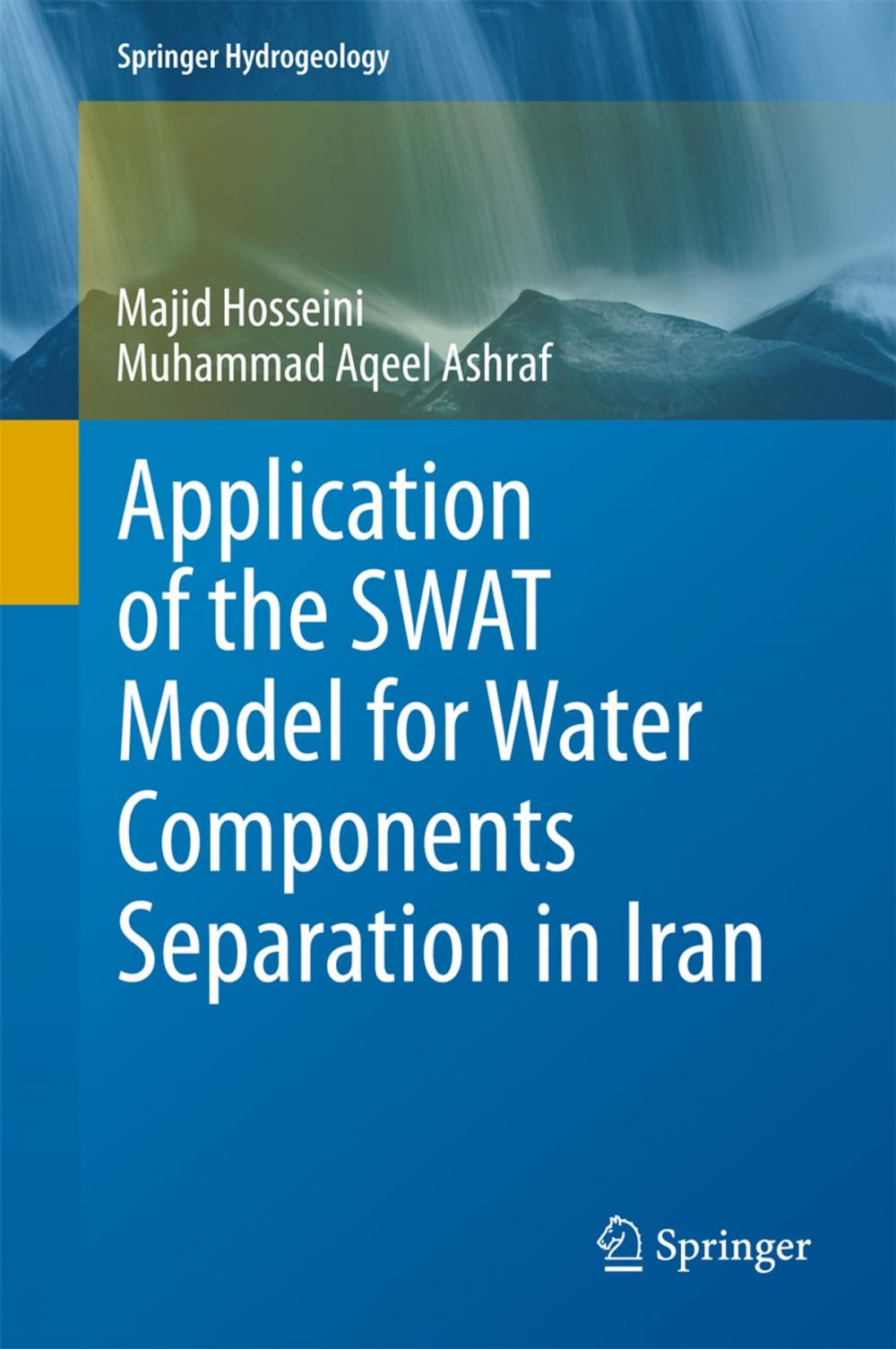 Big bigCover of Application of the SWAT Model for Water Components Separation in Iran