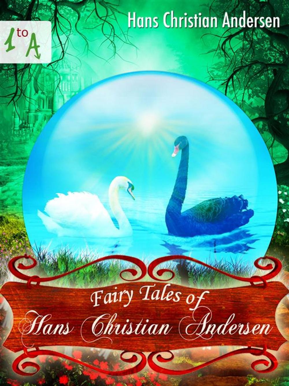 Big bigCover of Fairy Tales of Hans Christian Andersen (Illustrated Edition)