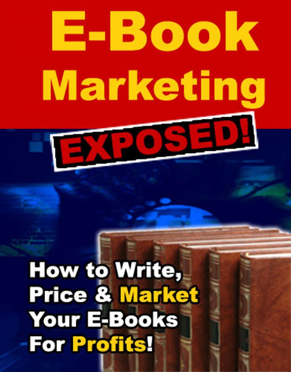 Big bigCover of E-Book Marketing Exposed