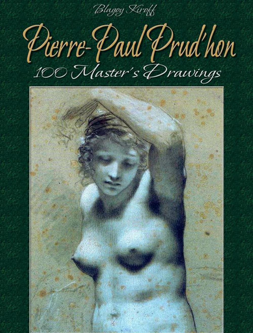 Big bigCover of Pierre-Paul Prud'hon: 100 Master's Drawings