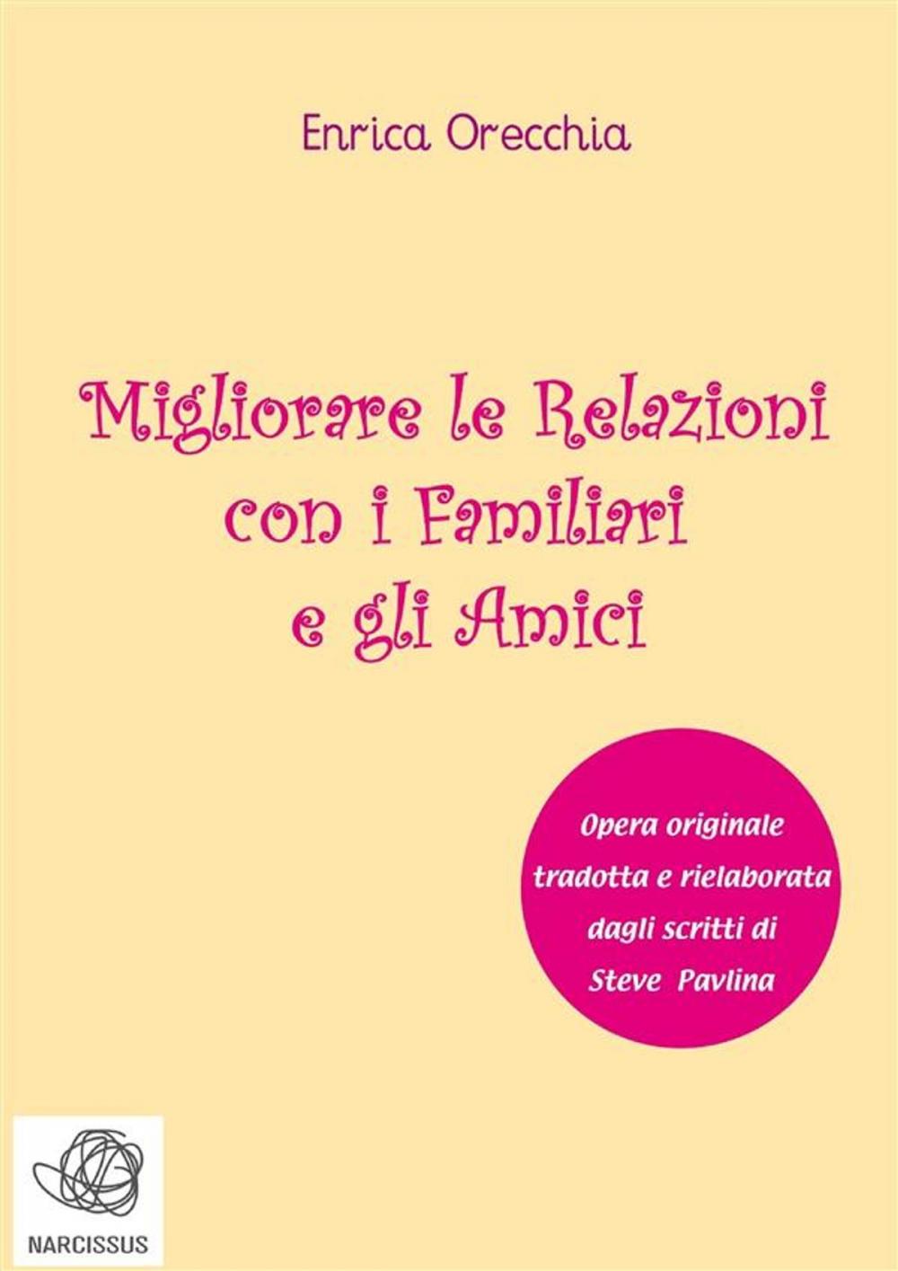 Big bigCover of Migliorare le relazioni con i familiari e gli amici