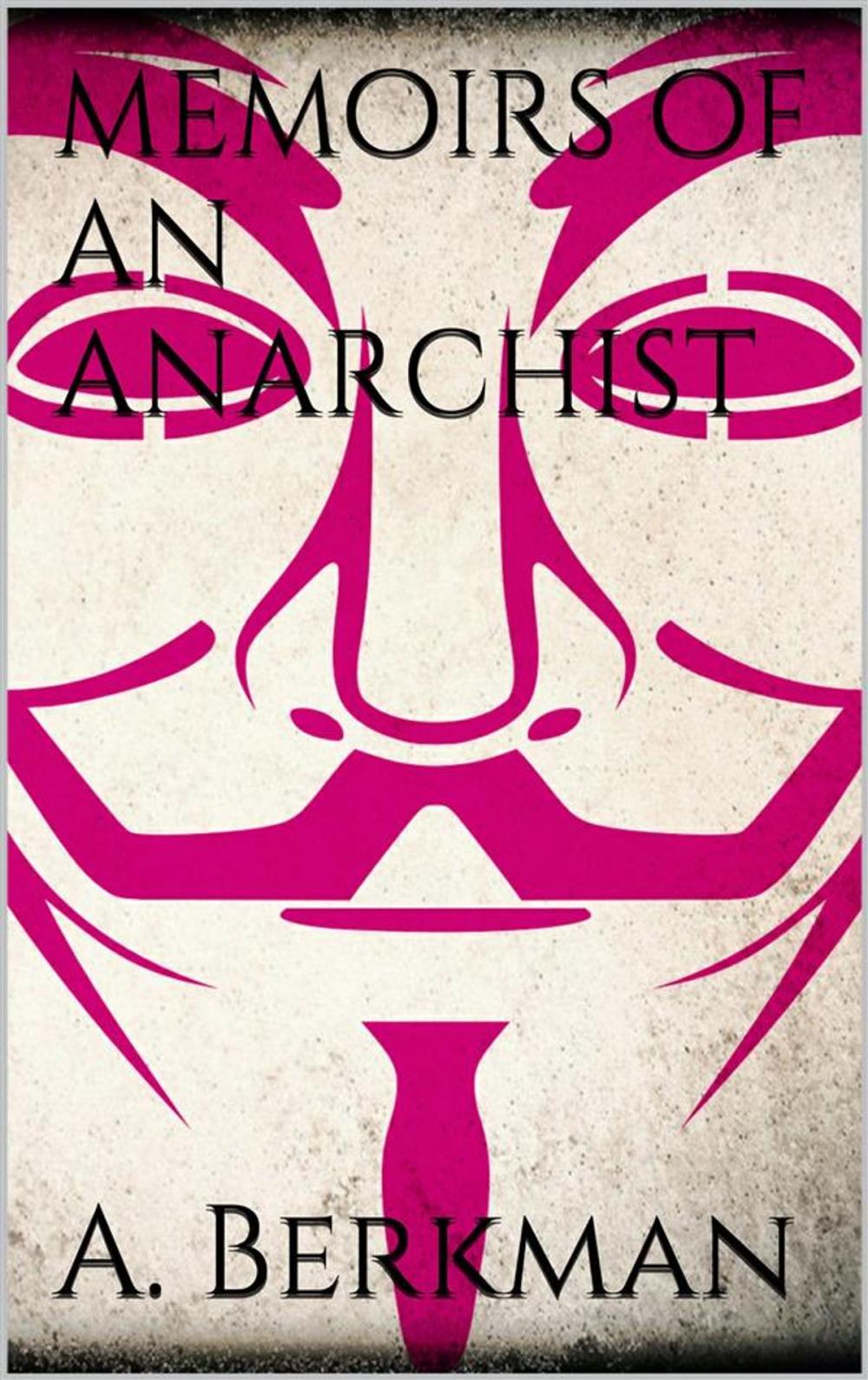 Big bigCover of Memoirs of an Anarchist