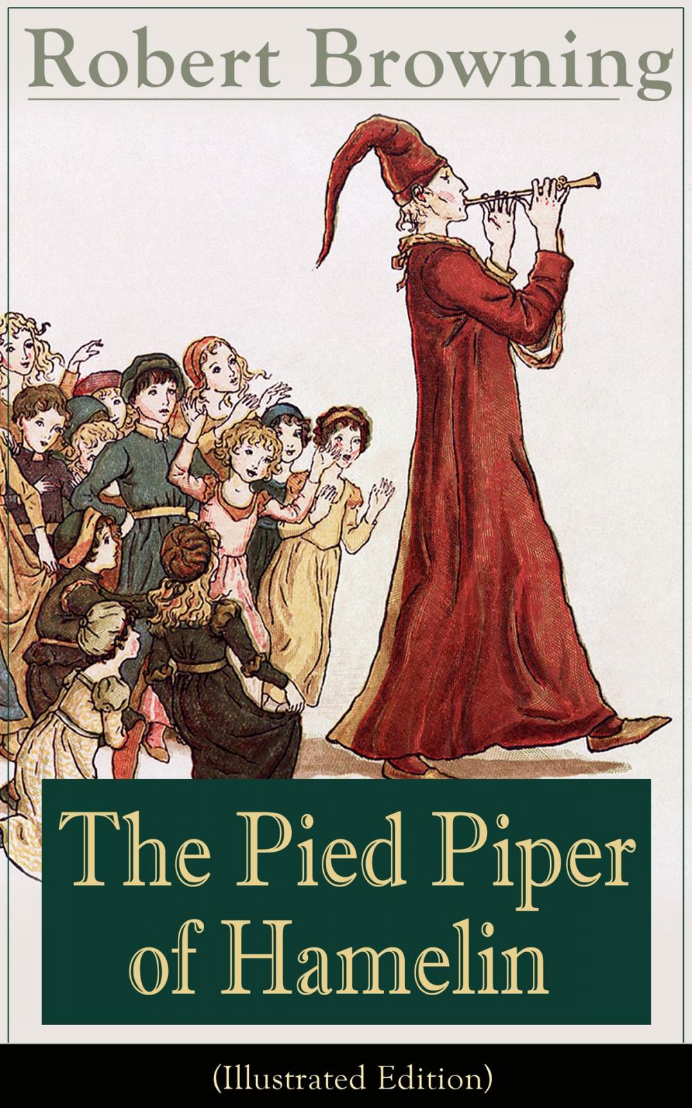 Big bigCover of The Pied Piper of Hamelin (Illustrated Edition)