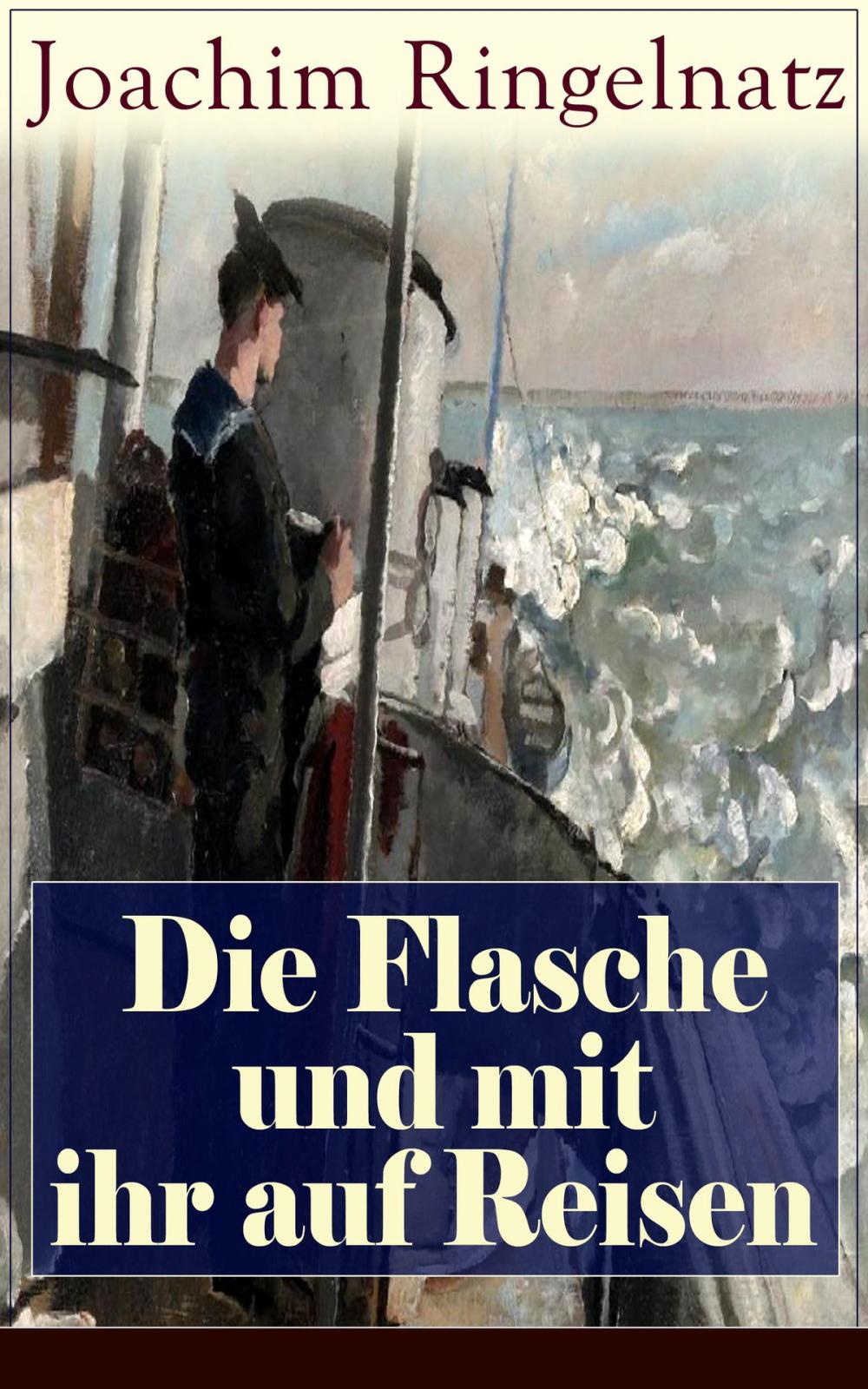 Big bigCover of Die Flasche und mit ihr auf Reisen