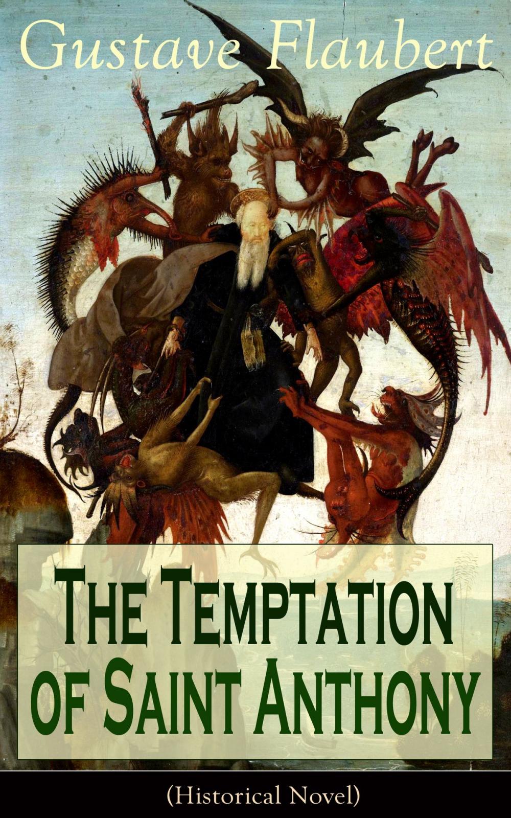 Big bigCover of The Temptation of Saint Anthony (Historical Novel)