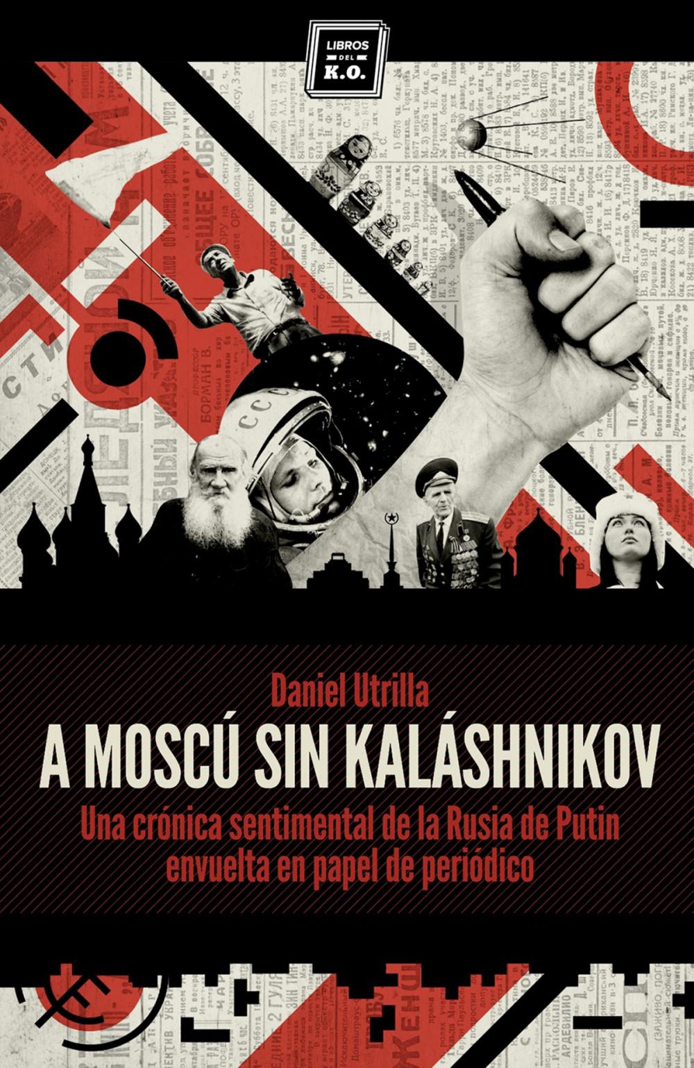 Big bigCover of A Moscú sin Kaláshnikov