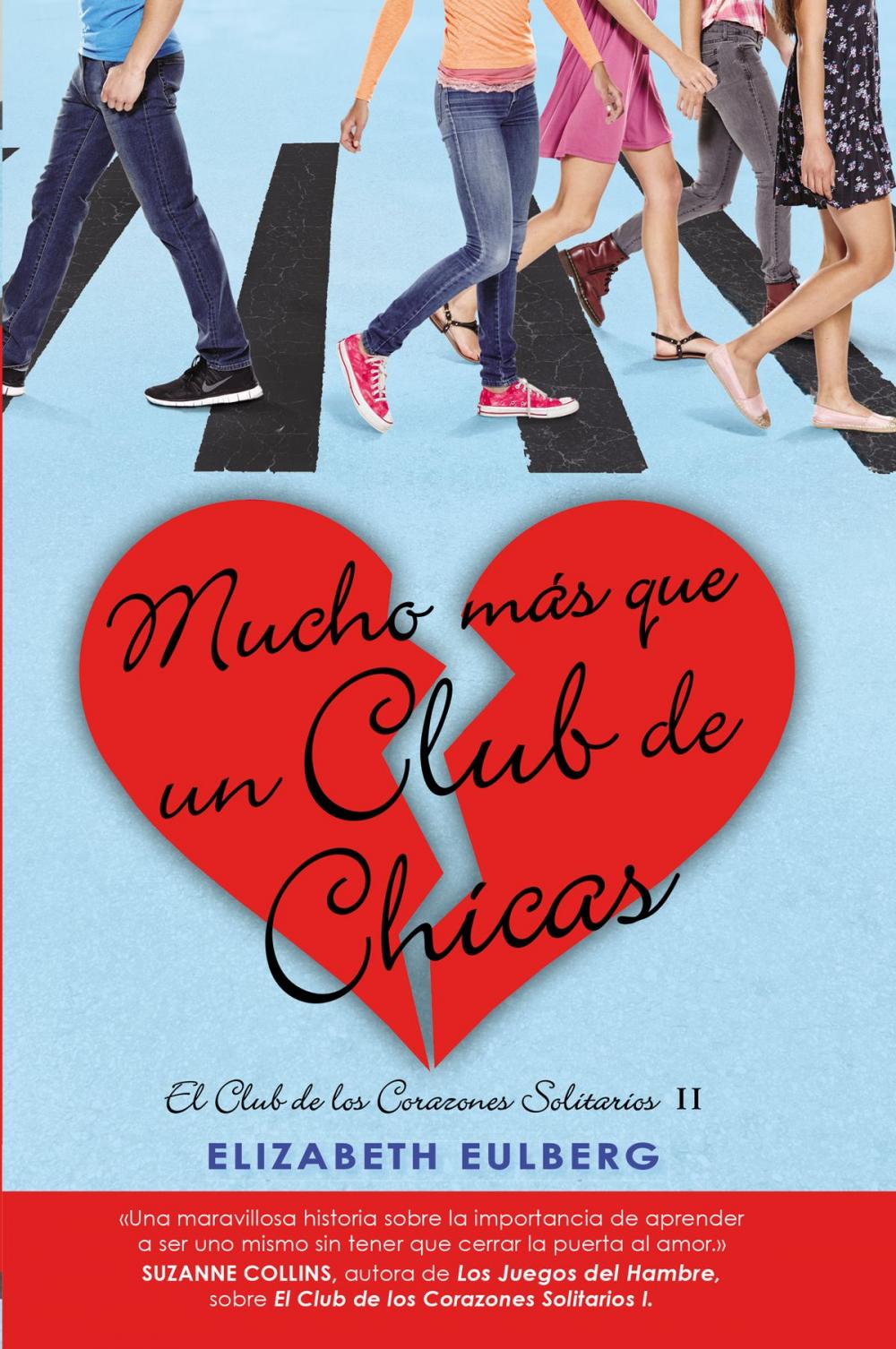 Big bigCover of Mucho mas que un club de chicas (El Club de los Corazones Solitarios 2)