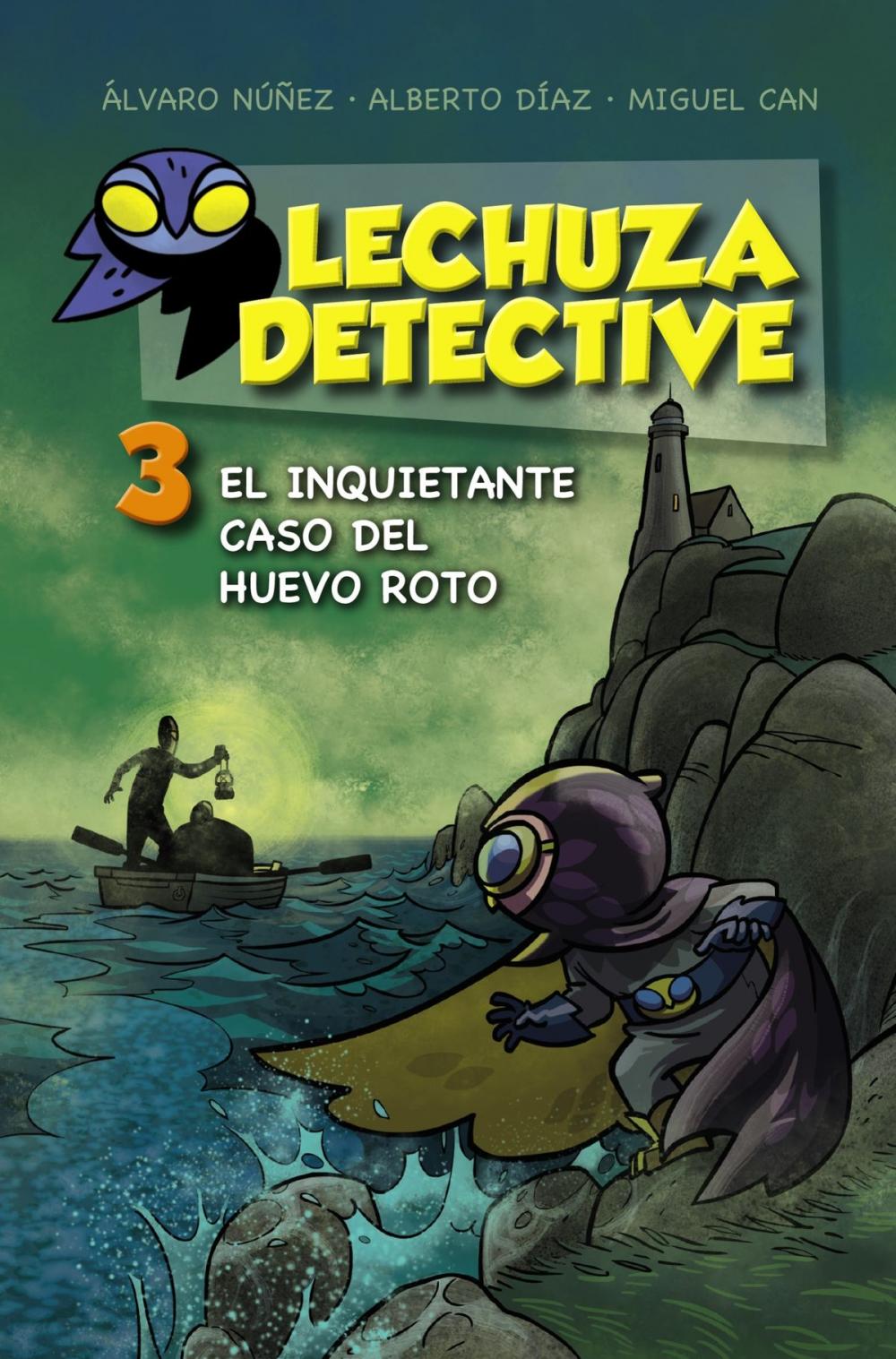 Big bigCover of Lechuza Detective 3: El inquietante caso del huevo roto