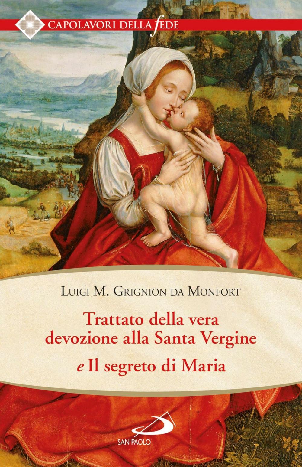 Big bigCover of Trattato della vera devozione alla Santa Vergine e il segreto di Maria