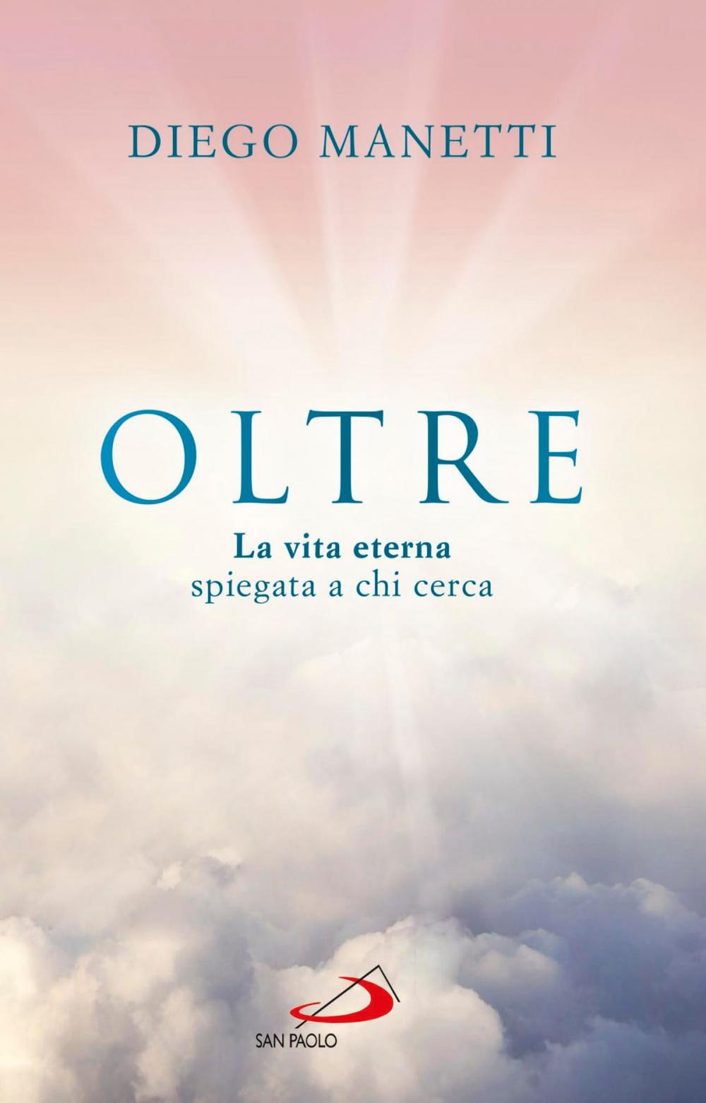 Big bigCover of Oltre. La vita eterna spiegata a chi cerca