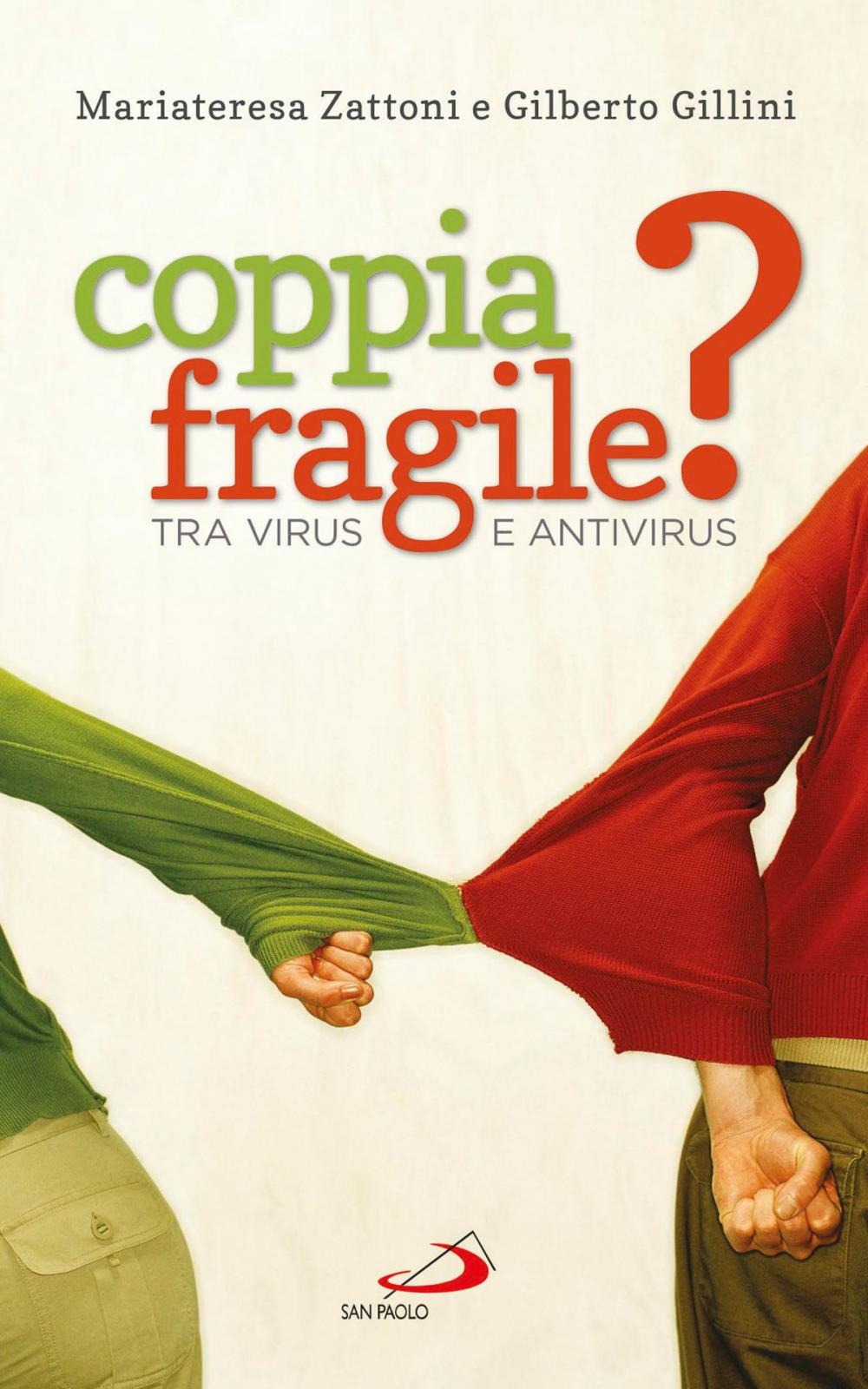 Big bigCover of Coppia fragile? Tra virus e antivirus