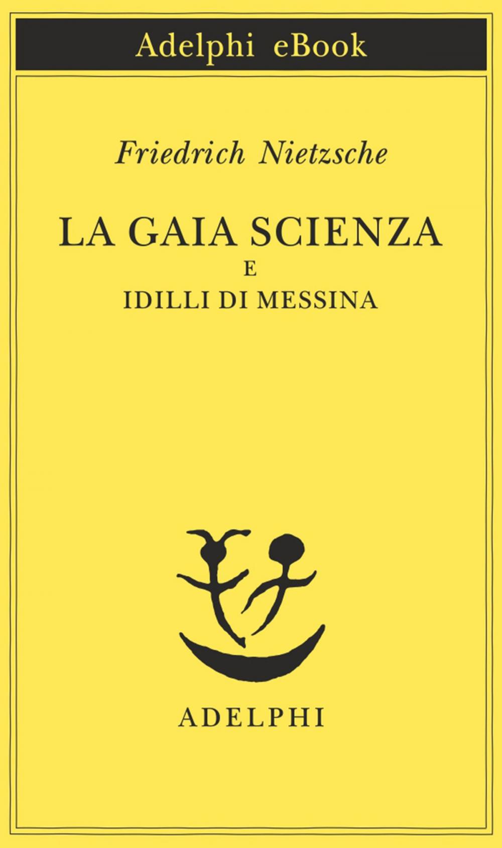 Big bigCover of La gaia scienza e Idilli di Messina