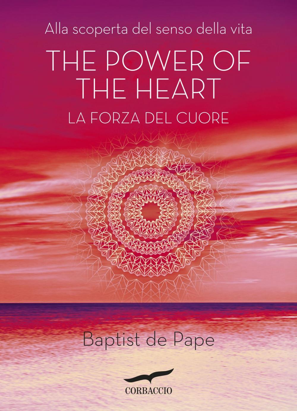 Big bigCover of The power of the heart. La forza del cuore