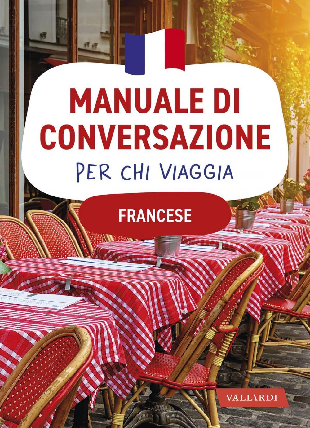 Big bigCover of Francese. Manuale di conversazione per chi viaggia