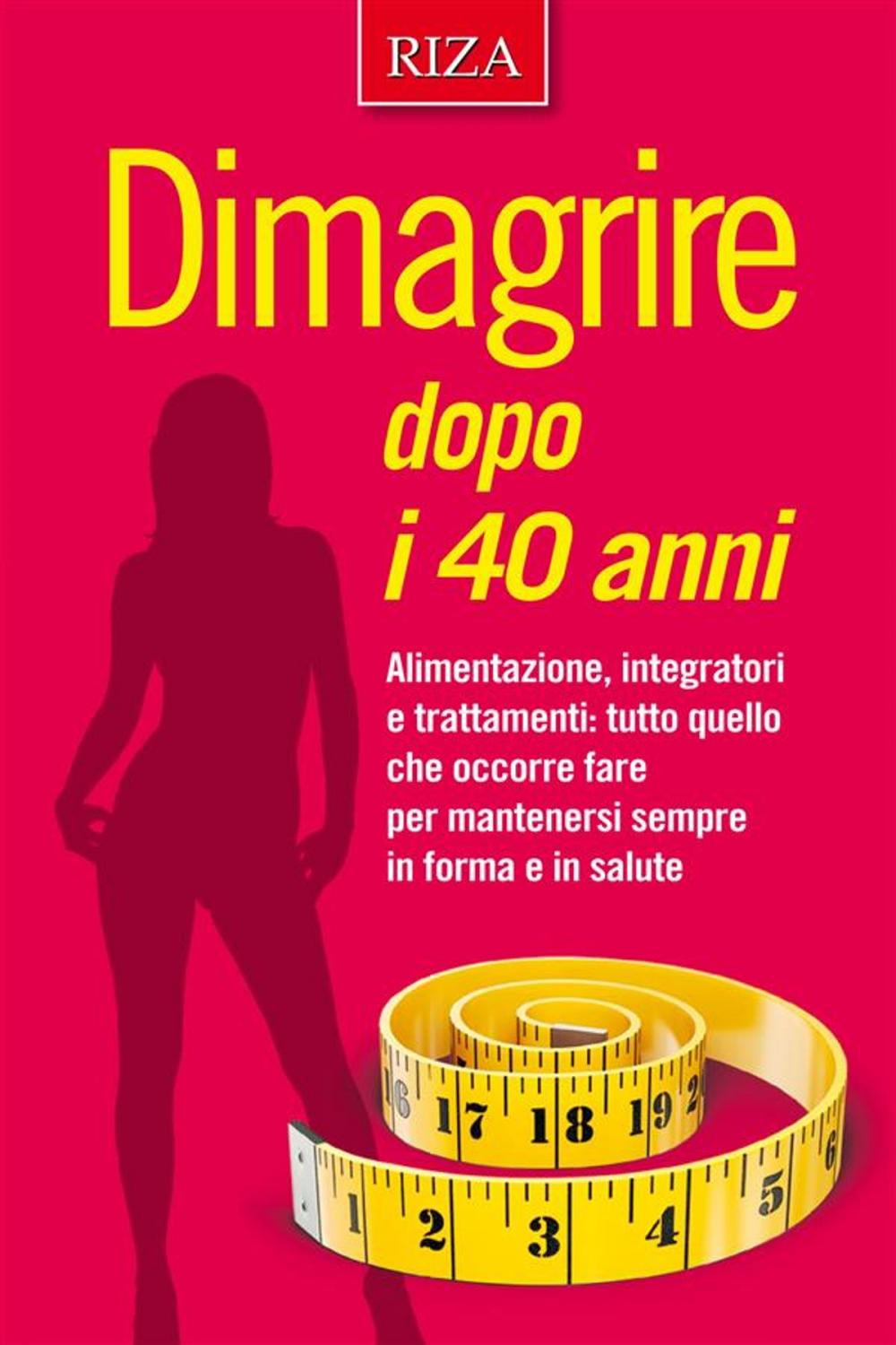 Big bigCover of Dimagrire dopo i 40 anni