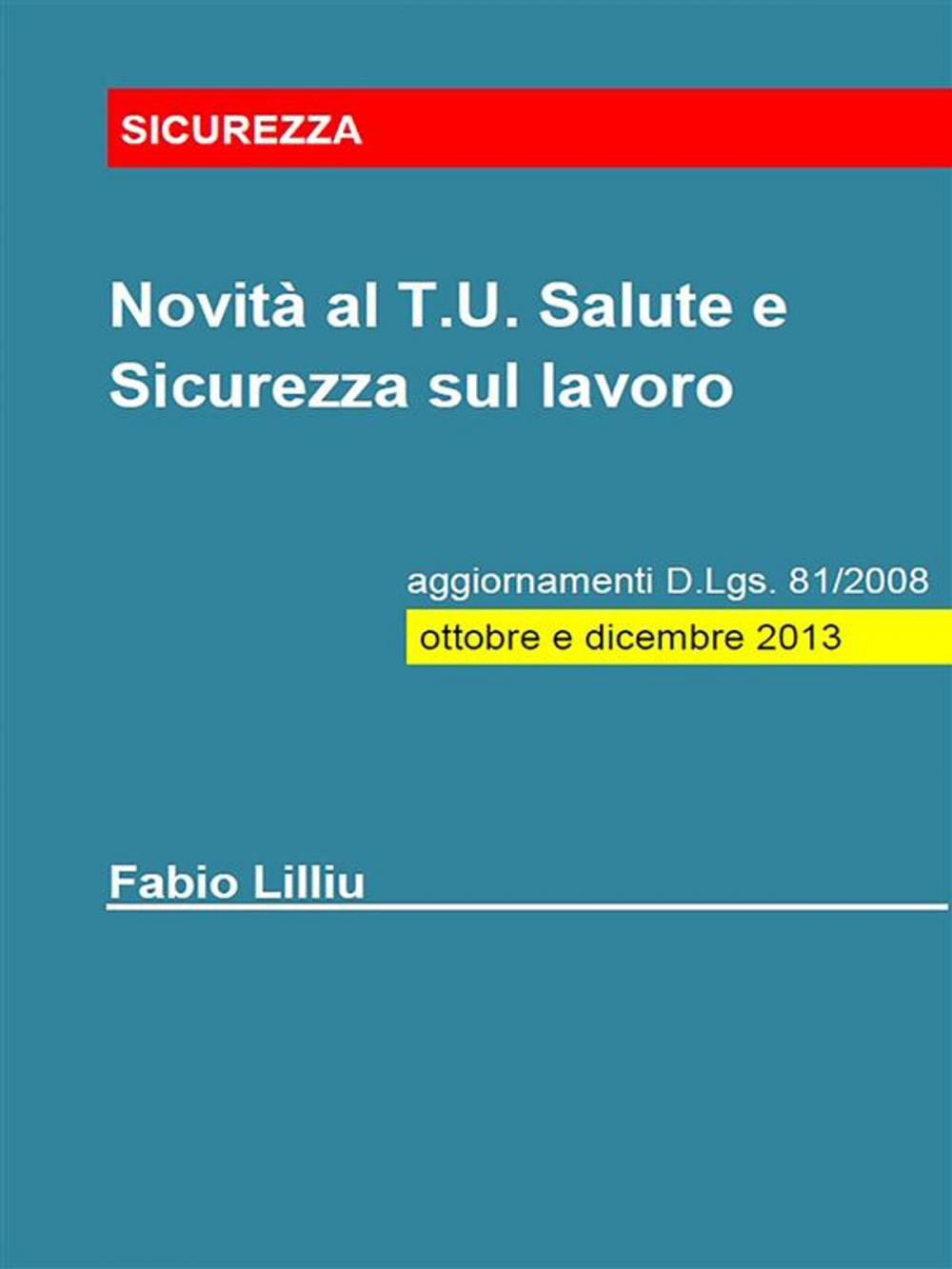 Big bigCover of Novità al T.U. Salute e Sicurezza sul lavoro