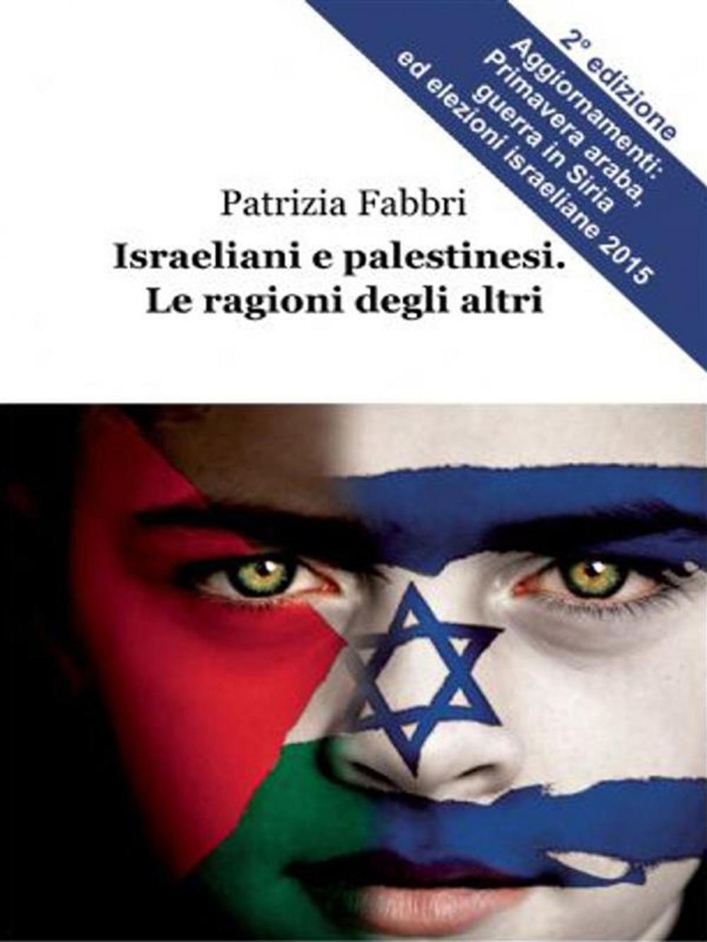 Big bigCover of Israeliani e palestinesi. Le ragioni degli altri