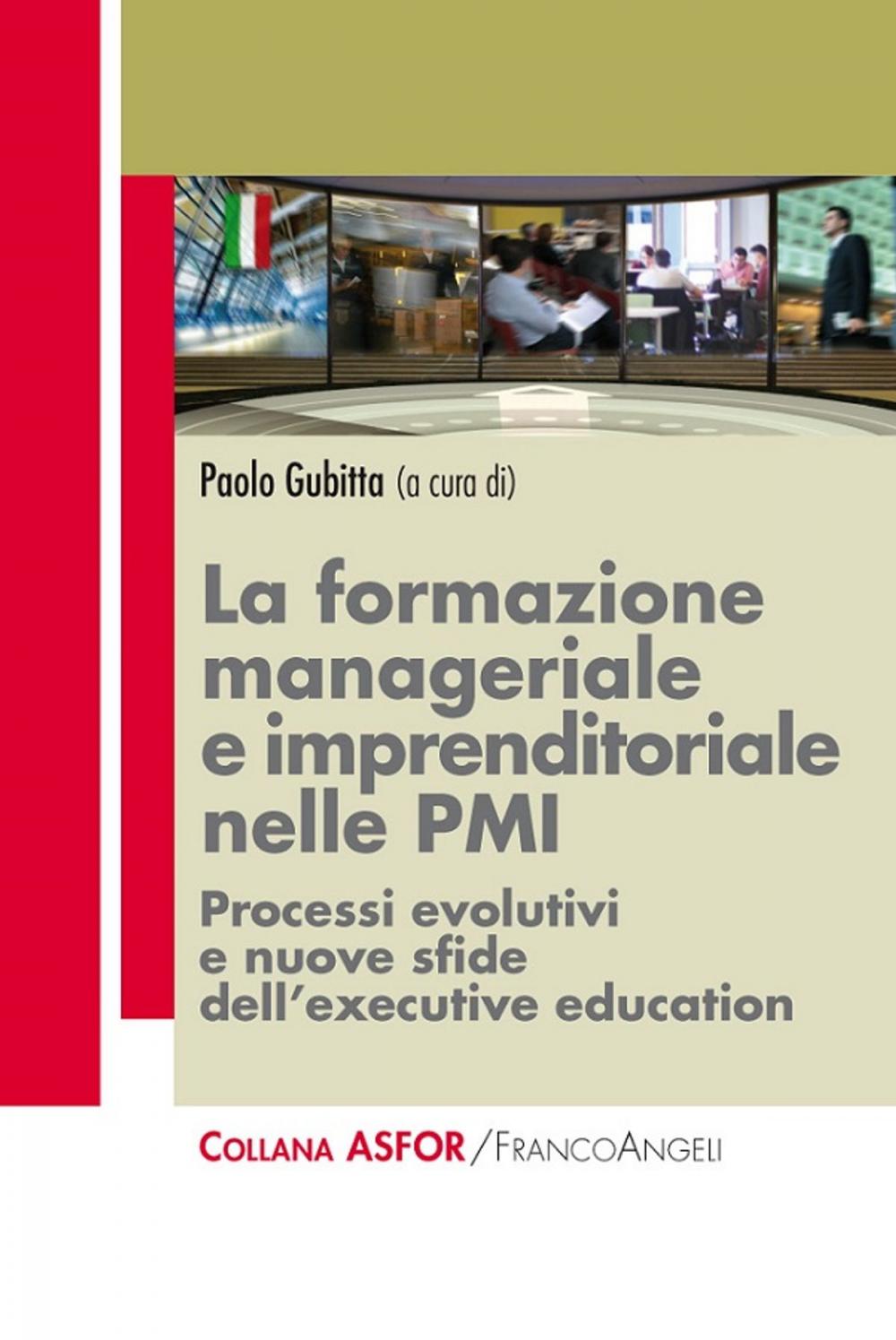 Big bigCover of La formazione manageriale e imprenditoriale nelle PMI. Processi evolutivi e nuove sfide dell'executive education