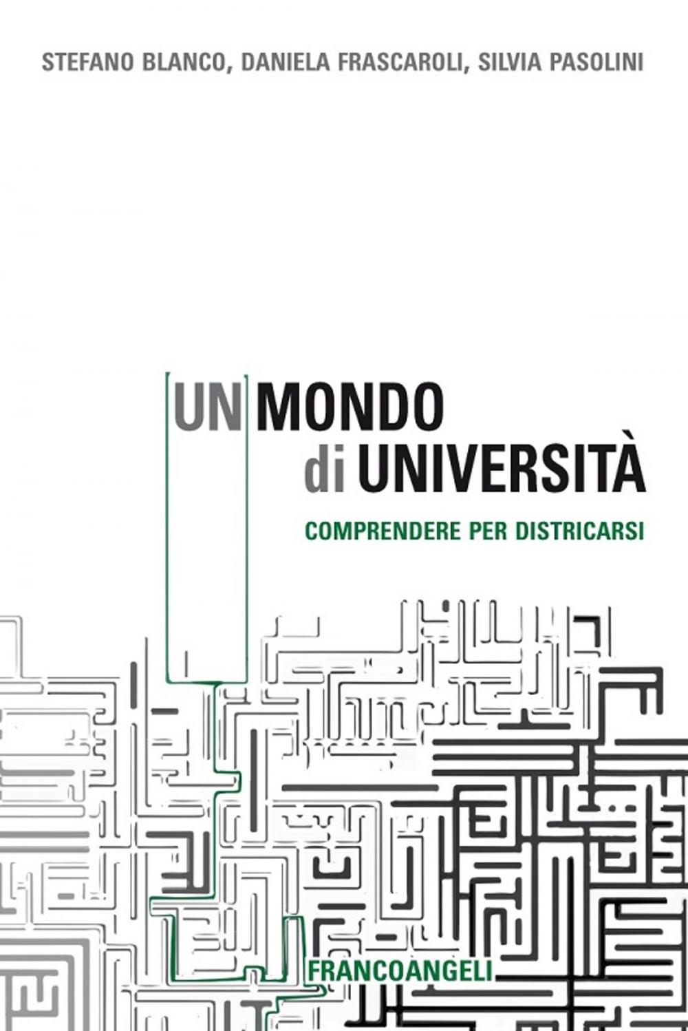 Big bigCover of Un mondo di università. Comprendere per districarsi