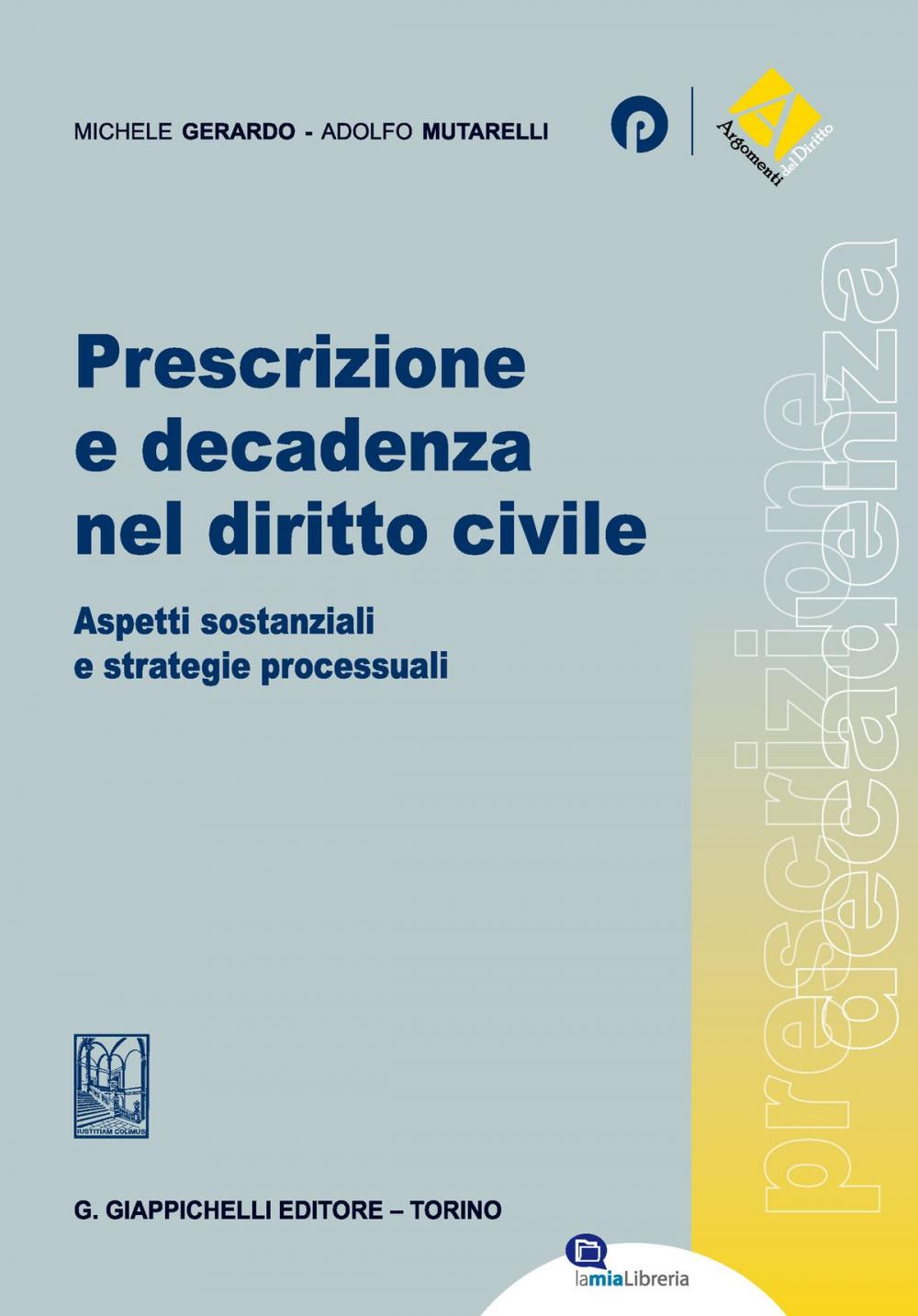 Big bigCover of Prescrizione e decadenza nel diritto civile