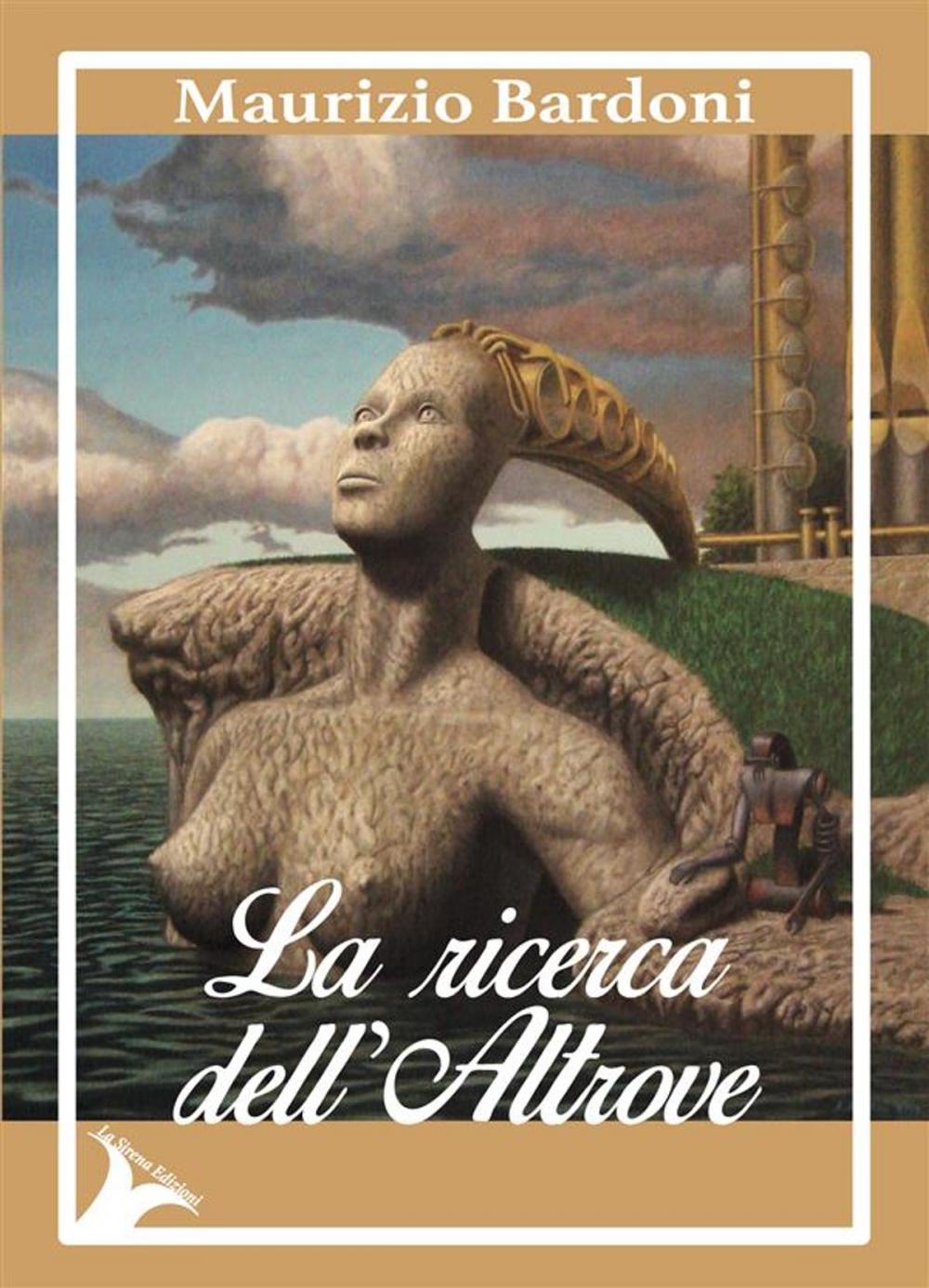 Big bigCover of La ricerca dell'altrove