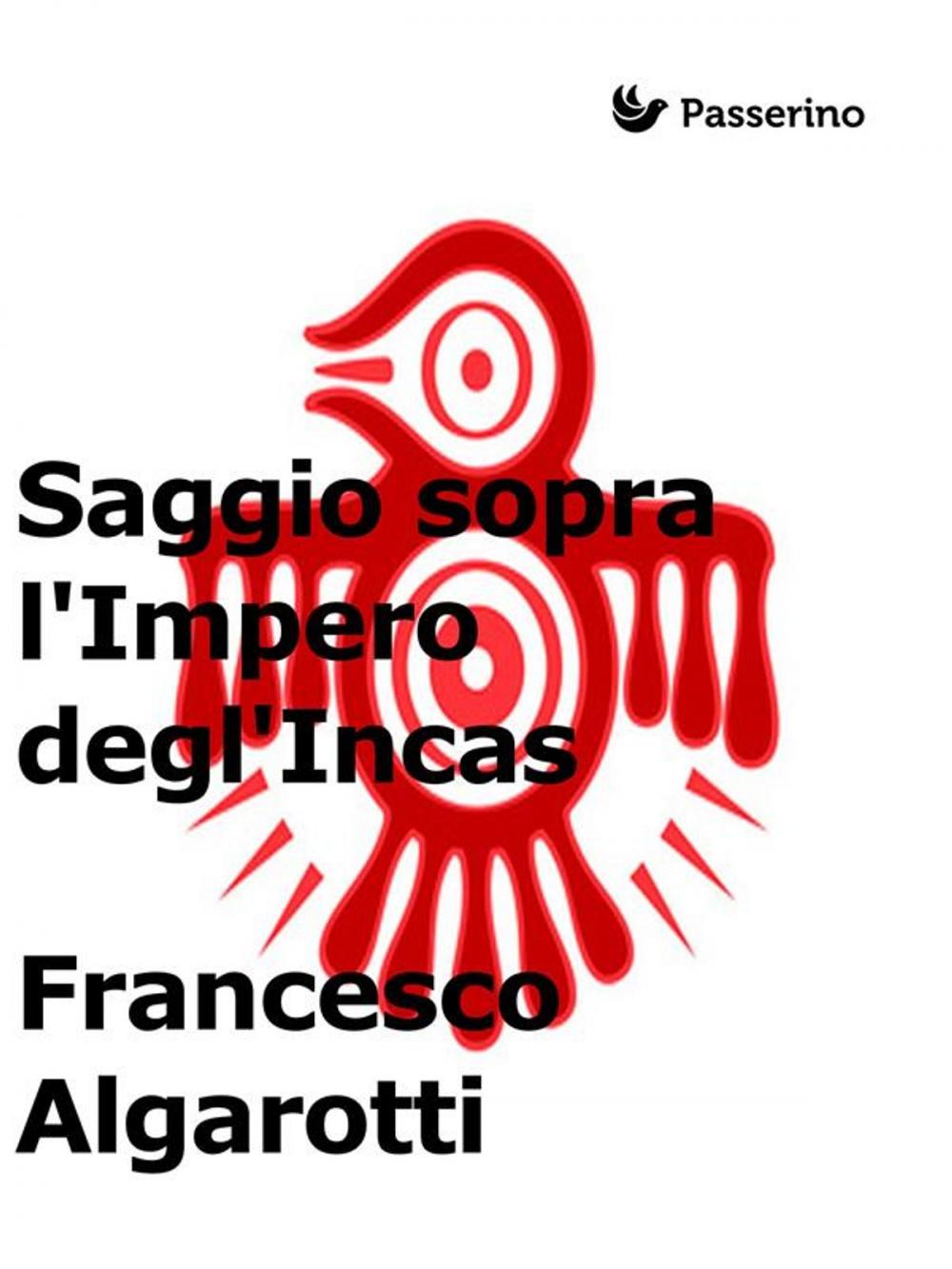 Big bigCover of Saggio sopra l'Impero degl'Incas