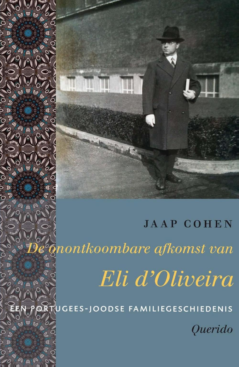 Big bigCover of De onontkoombare afkomst van Eli d'Oliveira