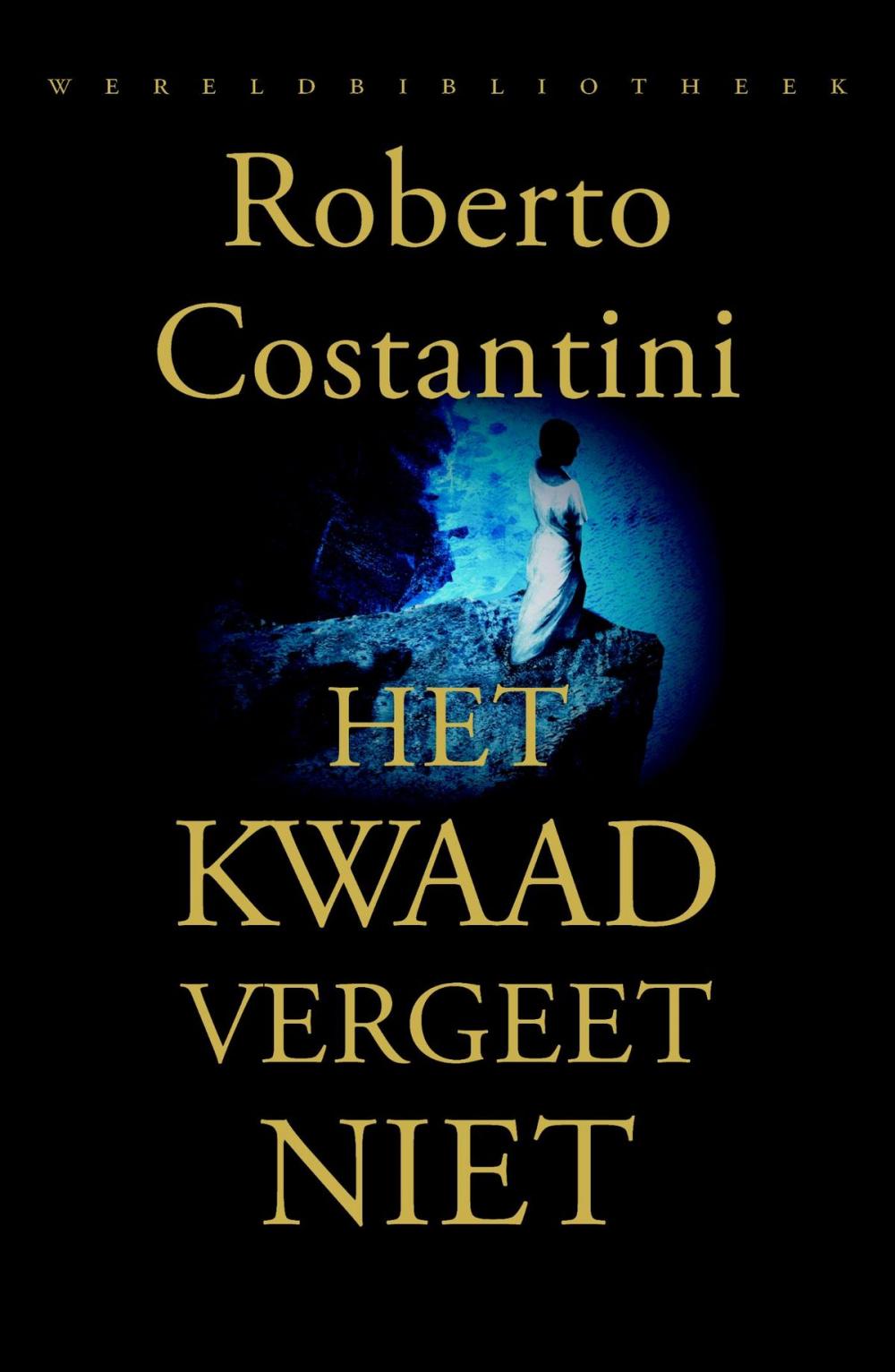 Big bigCover of Het kwaad vergeet niet