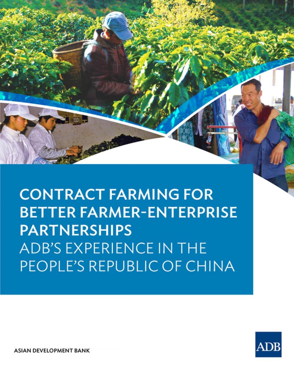 Big bigCover of Contract Farming for Better Farmer-Enterprise Partnerships