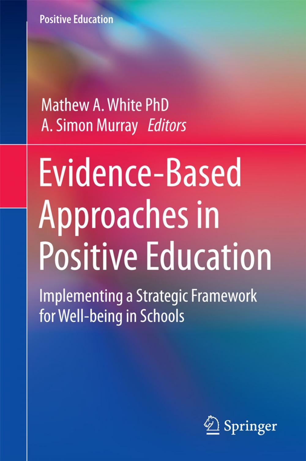 Big bigCover of Evidence-Based Approaches in Positive Education