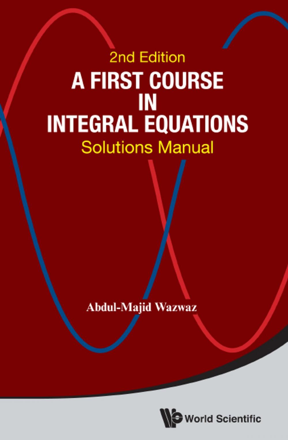 Big bigCover of A First Course in Integral Equations