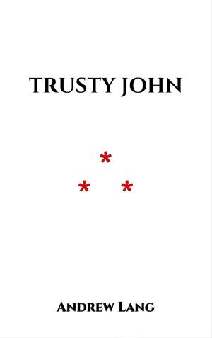 Cover of the book Trusty John by John Holt